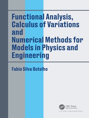 cover image of Functional Analysis, Calculus of Variations and Numerical Methods for Models in Physics and Engineering